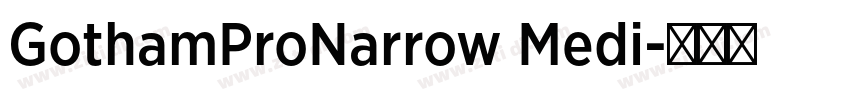 GothamProNarrow Medi字体转换